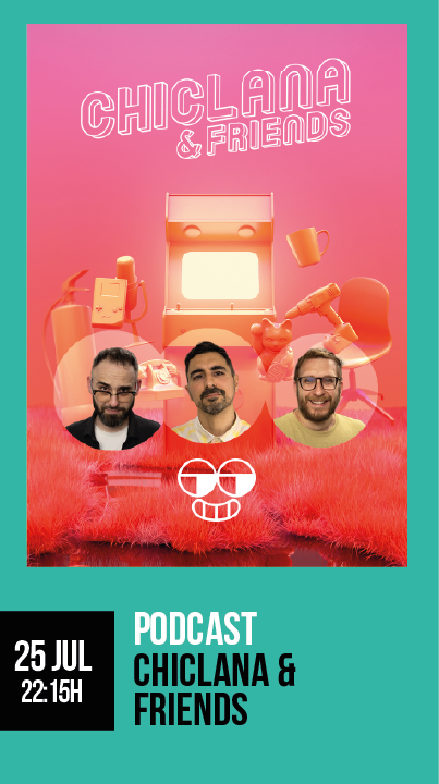 PODCAST - CHICLANA & AMIGOS